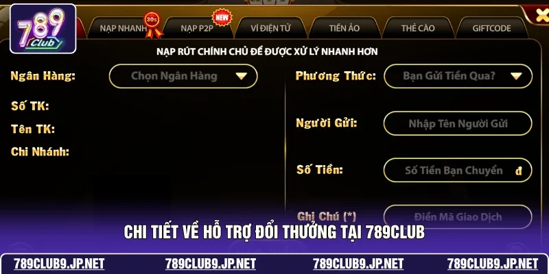 Chi tiết về hỗ trợ đổi thưởng tại 789club