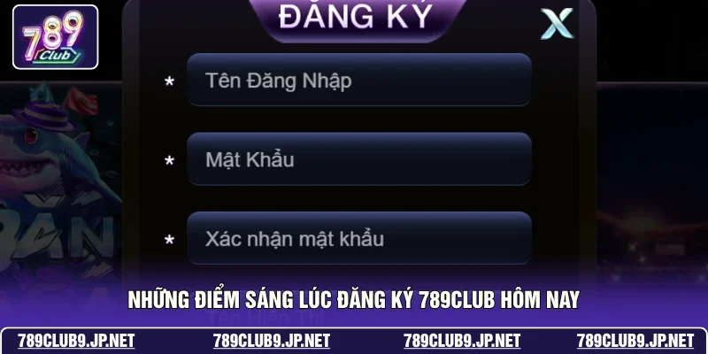 Những điểm sáng lúc đăng ký 789club hôm nay