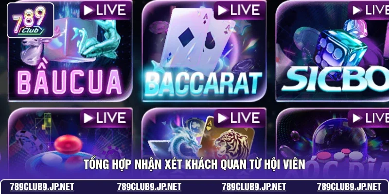 Tổng hợp nhận xét khách quan từ hội viên